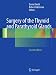 Surgery of the Thyroid and Parathyroid Glands