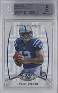 Andrew Luck BGS GRADED 9 Indianapolis Colts (Football Card) 2012 Topps Platinum X-Fractor #150