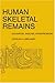 Books : Human Skeletal Remains: Excavation, Analysis, Interpretation