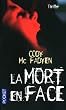 La mort en face