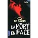La mort en face