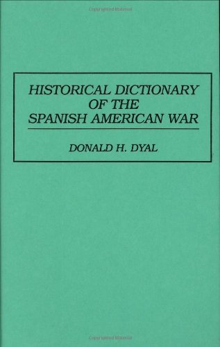 Historical Dictionary of the Spanish American War On Sale