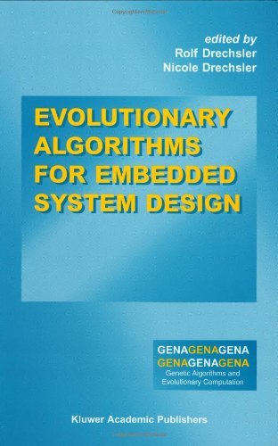 Evolutionary Algorithms for Embedded System Design (Genetic Algorithms and Evolutionary Computation)