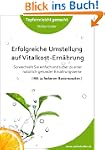 Erfolgreiche Umstellung auf Vitalkost...