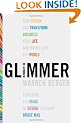 Glimmer: How Design Can Transform Your Life, Your Business, and Maybe Even the World