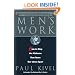 Men's Work: How to Stop the Violence That Tears Our Lives Apart