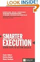 Smarter Execution: Seven Steps to Getting Results (Financial Times Series)