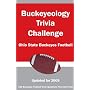 Buckeyeology Trivia Challenge: Ohio State Buckeyes Football