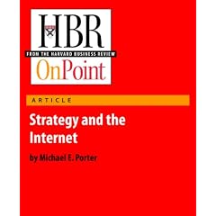 Strategy and the Internet (HBR OnPoint Enhanced Edition)