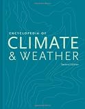 Encyclopedia of Climate and Weather, Second Edition