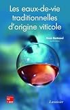 Les eaux-de-vie traditionnelles d\'origine viticole : Deuxième symposium international, Bordeaux 25-27 juin 2007