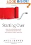 Starting Over: Why the Last Decade Was so Damn Rotten and Why the Next One Will Surely Be Better