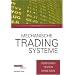 Mechanische Tradingsysteme: Verstehen, testen, einsetzen.