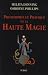 Philosophie et Pratique de la Haute Magie