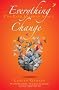 Everything I've Ever Learned About Change