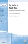 Kila Jambo na Wakati Wake (For Everything a Time Most Opportune - Swahili) Choral Octavo Choir Words by Susan Boersma, music by David Lantz III
