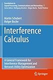 Interference calculus : a general framework for interference management and network utility optimization