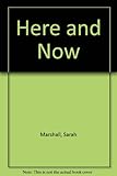 Here and now