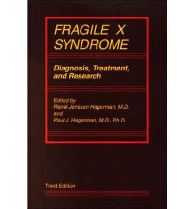 [(Fragile X Syndrome: Diagnosis, Treatment and Research)] [Author: Randi Jenssen Hagerman] published on (May, 2002)