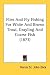 Flies and Fly Fishing for White and Brown Trout, Grayling and Coarse Fish (1873)