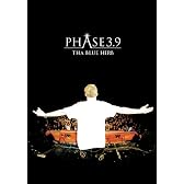 PHASE 3.9 [DVD]
