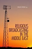 Religious broadcasting in the Middle East