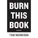 Burn This Book: PEN Writers Speak Out on the Power of the Word