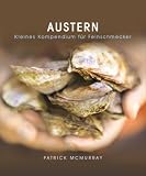 Produkt-Bild: Austern: Kleines Kompendium f&uuml;r Feinschmecker