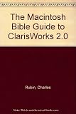The Macintosh bible guide to ClarisWorks 2.0