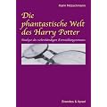 Die phantastische Welt des Harry Potter: Analyse des siebenb�ndigen Entwicklungsromans