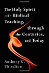 The Holy Spirit: In Biblical Teaching...