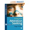 Attention Seeking: A Complete Guide for Teachers (2nd edition) (Paul Chapman Publishing/Lucky Duck Books)