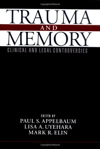 Trauma and Memory: Clinical and Legal Controversies