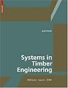 Systems in Timber Engineering: Loadbearing Structures and Component Layers