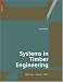 Systems in Timber Engineering: Loadbearing Structures and Component Layers