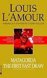 Matagorda/The First Fast Draw (Bantam Books Western)