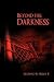Beyond the Darkness