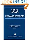Java Microarchitectures (The Springer International Series in Engineering and Computer Science)