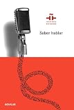 9789870410034: Saber Hablar (Instituto Cervantes)