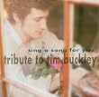Sing a Song for You - A Tribute To Tim Buckley