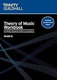 Theory of Music Workbook Grade 6 (Trinity Guildhall Theory of Music)