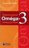 Comprenez pourquoi les Om�ga-3 sont bons pour la sant�
