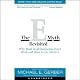 The E-Myth Revisited: Why Most Small Business Don't Work and What to Do About It