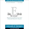 The E-Myth Revisited: Why Most Small Business Don't Work and What to Do About It