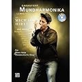 Garantiert Mundharmonika lernen mit Michael Hirte (Buch/CD): Der Mann mit der Mundharmonika zeigt, wie's geht f�r blues und chromatische Harp