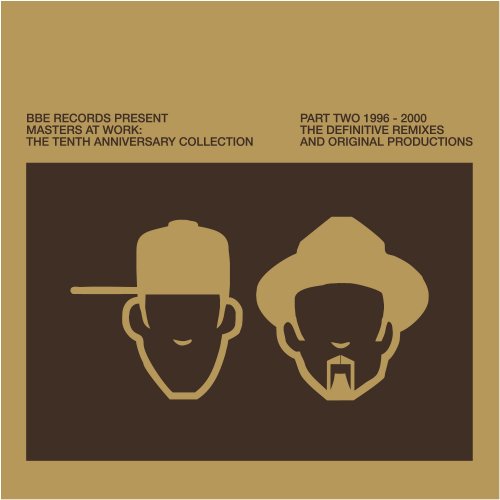 CD-Charts  Search : Masters At Work: The Tenth Anniversary Collection