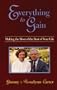 Everything to Gain: Making the Most of the Rest of Your Life
