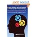 Insourcing Innovation: How to Achieve Competitive Excellence Using TRIZ