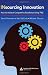 Insourcing Innovation: How to Achieve Competitive Excellence Using TRIZ