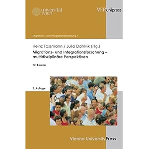 Migrations- und Integrationsforschung multidisziplinre Perspektiven: Ein Reader